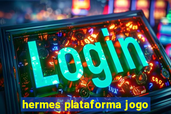 hermes plataforma jogo